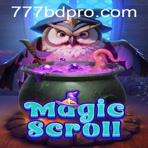 Unlocking the Mysteries of MagicScroll: A Dive into the Enchanting World of 777BD