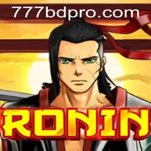Mastering the Art of Ronin: A Deep Dive into the World of 777BD